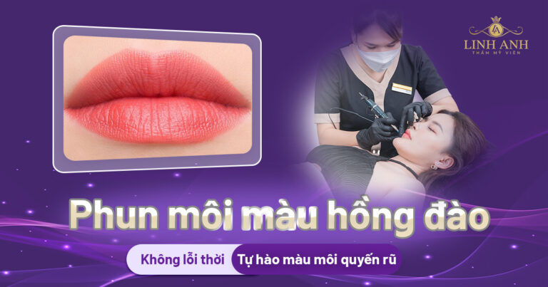 Phun môi màu hồng đào: Chi phí, công nghệ và quy trình chuẩn y khoa