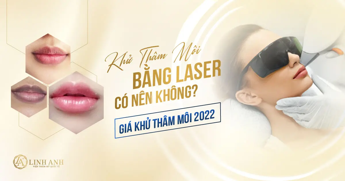 trị thâm môi bằng laser - Viện thẩm mỹ quốc tế Linh Anh