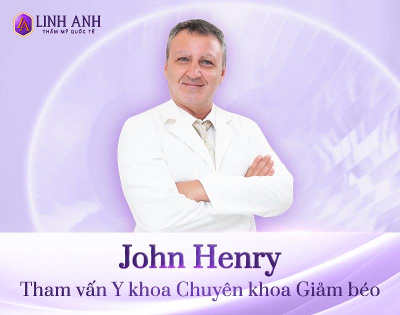 JOHN HENRY – CHUYÊN GIA GIẢM BÉO tại Linh Anh