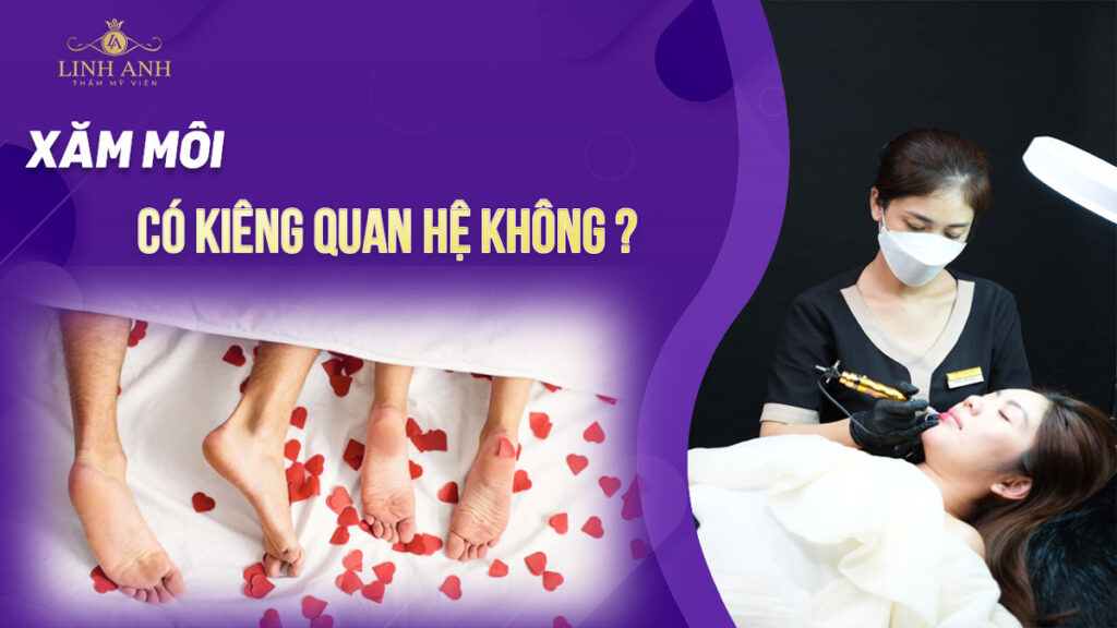 Xăm môi có kiêng quan hệ không