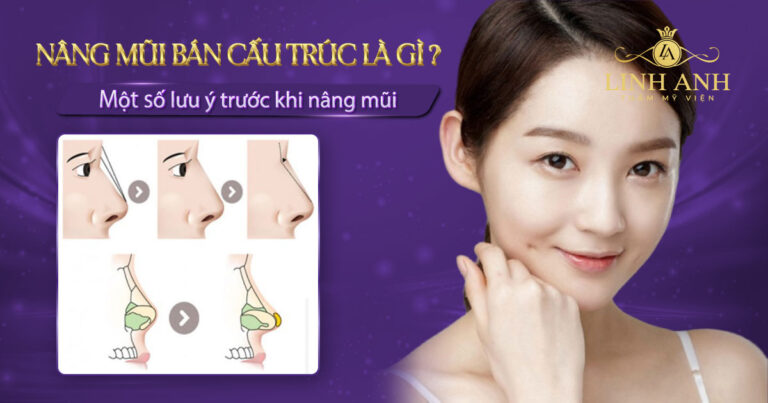 Phương pháp nâng mũi bán cấu trúc: Ưu điểm và sự khác biệt