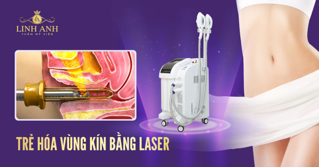 trẻ hóa vùng kín bằng laser