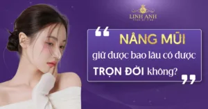 nâng mũi giữ được bao lâu