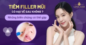 tiêm filler mũi có hại về sau không