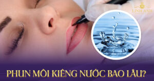 phun môi kiêng nước bao lâu