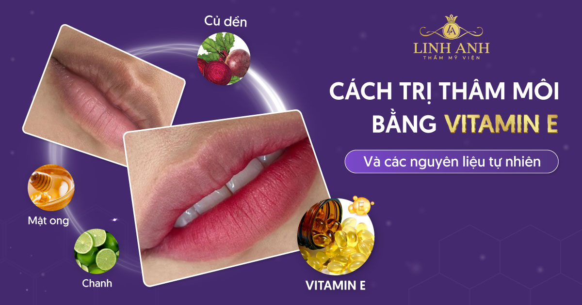 trị thâm môi bằng vitamin E