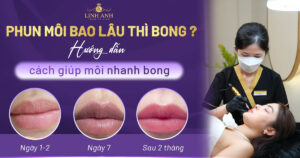 phun môi bao lâu thì bong