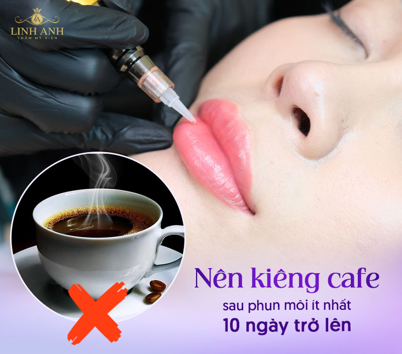 xăm môi kiêng cà phê bao lâu