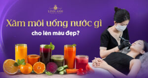 xăm môi uống nước gì cho lên màu