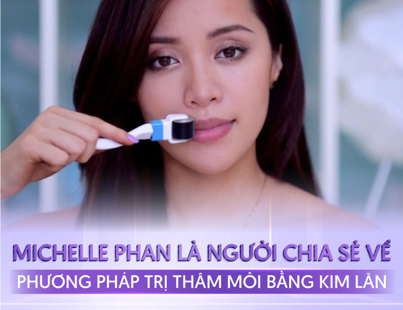 Phương pháp lăn kim trị thâm môi được chia sẻ bởi Michelle Phan