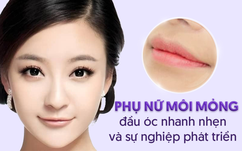 Tướng số đàn bà môi mỏng.