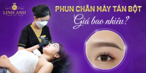 phun chân mày tán bột giá bao nhiêu