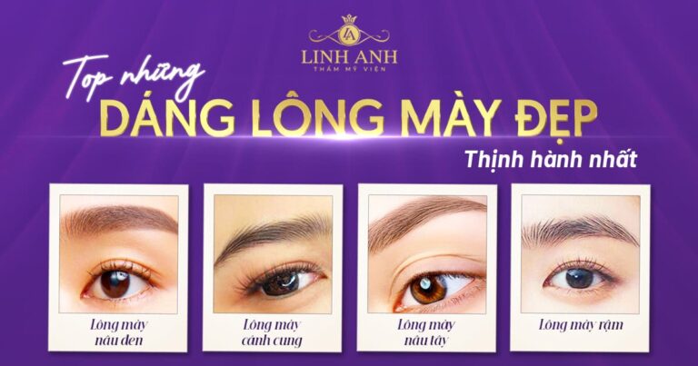 Tổng hợp 15 dáng lông mày đẹp và thịnh hành nhất hiện nay