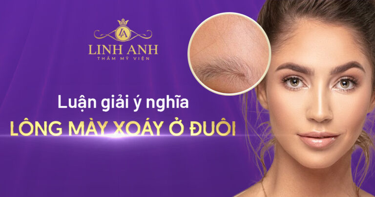 Lông mày xoáy ở đuôi là tốt hay xấu? Ý nghĩa tướng số, vận mệnh
