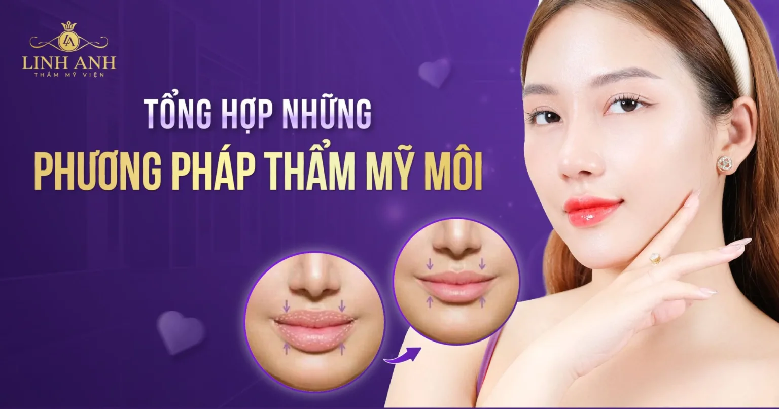 thẩm mỹ môi - Viện thẩm mỹ quốc tế Linh Anh