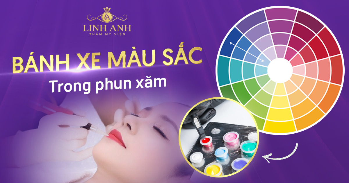 Cách ứng dụng bánh xe màu sắc trong phun xăm thẩm mỹ