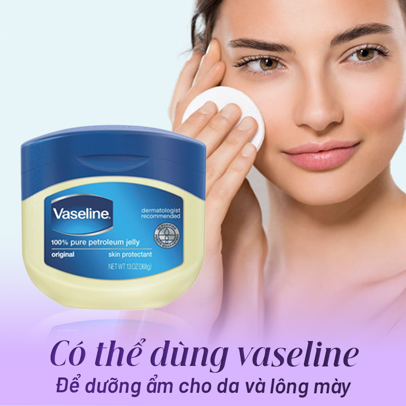 vaseline có dưỡng lông mày được không