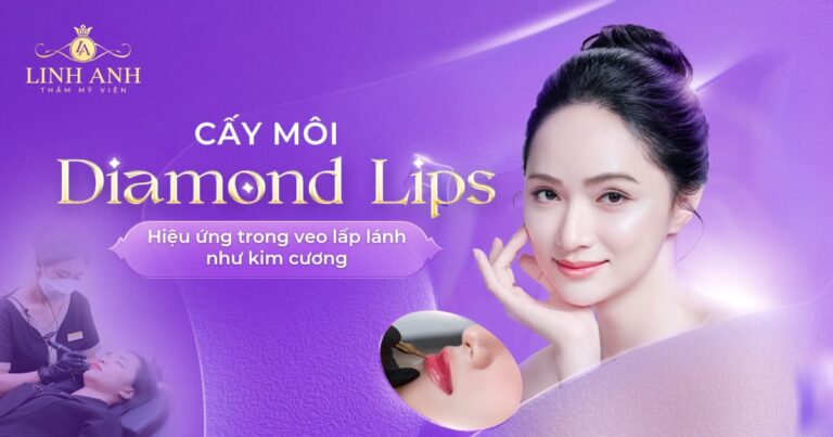 Cấy môi Diamond Lips – Hiệu ứng trong veo lấp lánh như kim cương