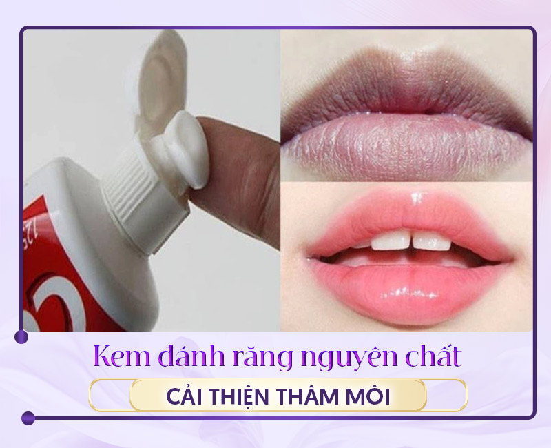 trị thâm môi bằng kem đánh răng