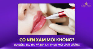 có nên Xăm môi không