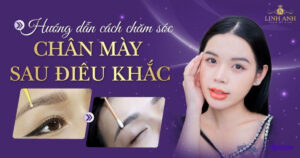 chăm sóc chân mày sau điêu khắc