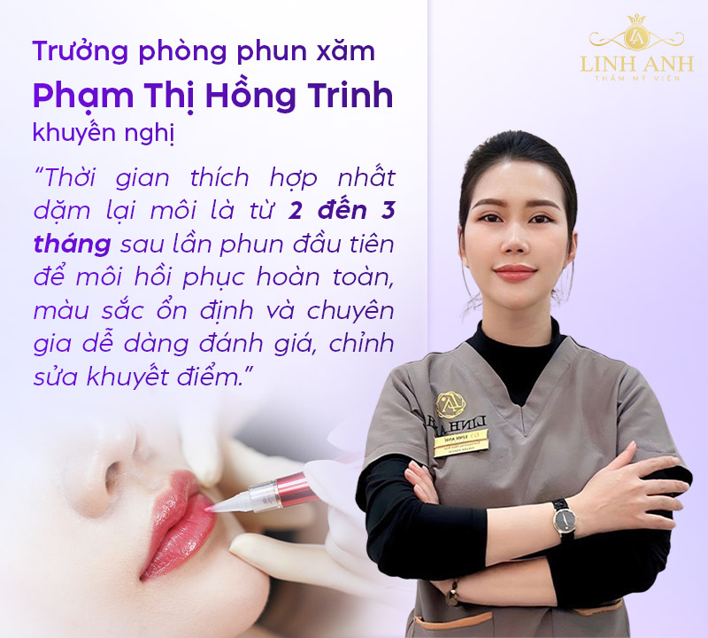 phun môi từ 2 đến 3 tháng có thể dặm lại phun môi từ 2 đến 3 tháng có thể dặm lại