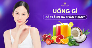 uống gì để trắng da toàn thân