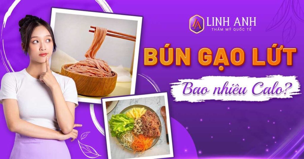 bún gạo lứt bao nhiêu calo