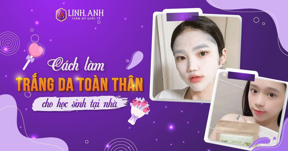 7 cách làm trắng da toàn thân cho học sinh tại nhà đơn giản