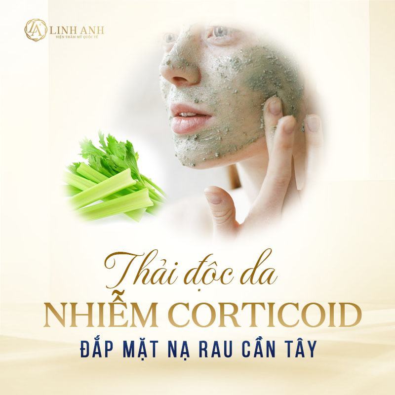 cách thải độc da bị nhiễm corticoid - Viện thẩm mỹ quốc tế Linh Anh cách thải độc da bị nhiễm corticoid - Viện thẩm mỹ quốc tế Linh Anh