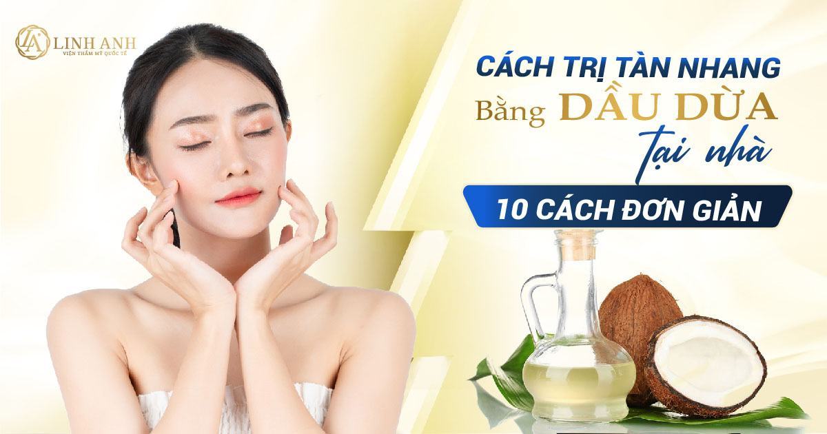 10 cách trị tàn nhang bằng dầu dừa tại nhà hiệu quả nhất nên thử 