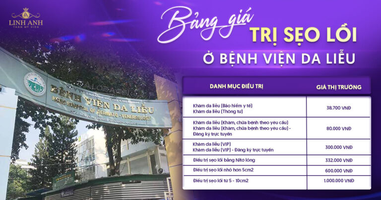 Trị sẹo lồi ở bệnh viện da liễu giá bao nhiêu? Bảng giá mới nhất
