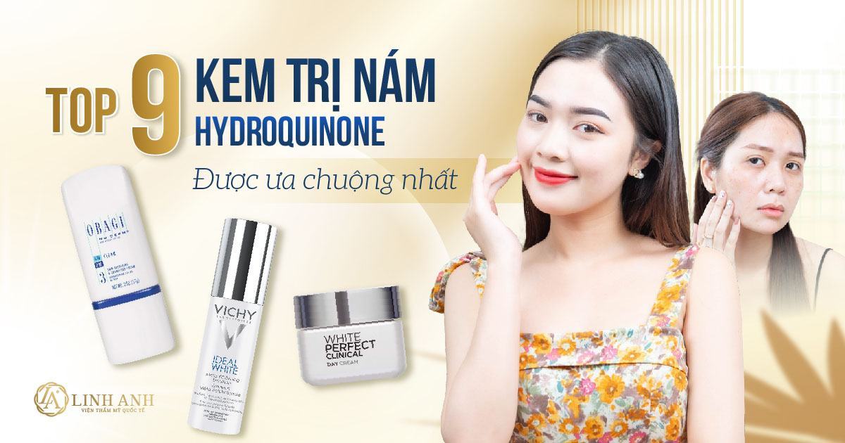 Top 9 kem trị nám Hydroquinone được ưa chuộng nhất 2025