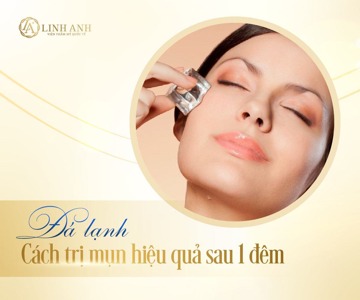 cách trị mụn nhanh nhất trong 1 ngày làm sao để hết mụn trong 1 ngày - Viện thẩm mỹ quốc tế Linh Anh