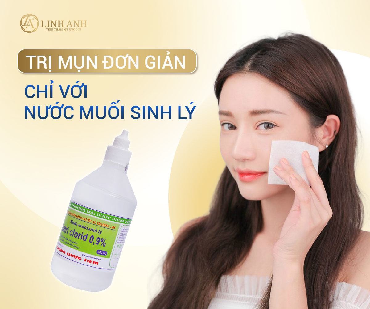 dùng nước muối sinh lý trị mụn sử dụng nước muối sinh lý trị mụn - Viện thẩm mỹ quốc tế Linh Anh