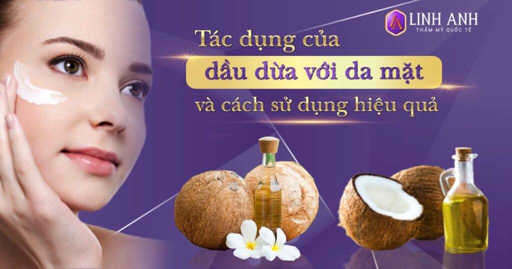 tác dụng của dầu dừa với da mặt