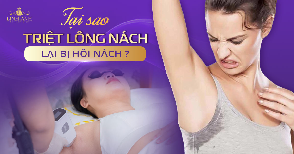 Tại sao triệt lông nách lại bị hôi nách