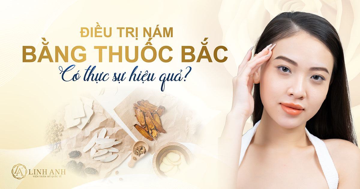 Điều trị nám bằng thuốc bắc có thực sự hiệu quả không? Cần lưu ý gì?