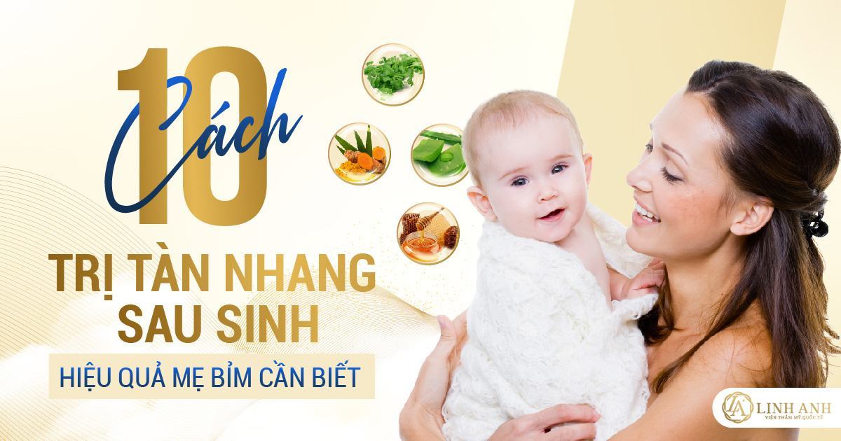 Top 10 cách trị tàn nhang sau sinh hiệu quả từ thiên nhiên an toàn tại nhà
