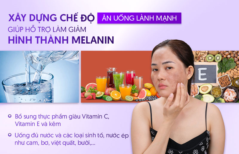 Ăn uống lành mạnh để hạn chế tăng sinh melanin