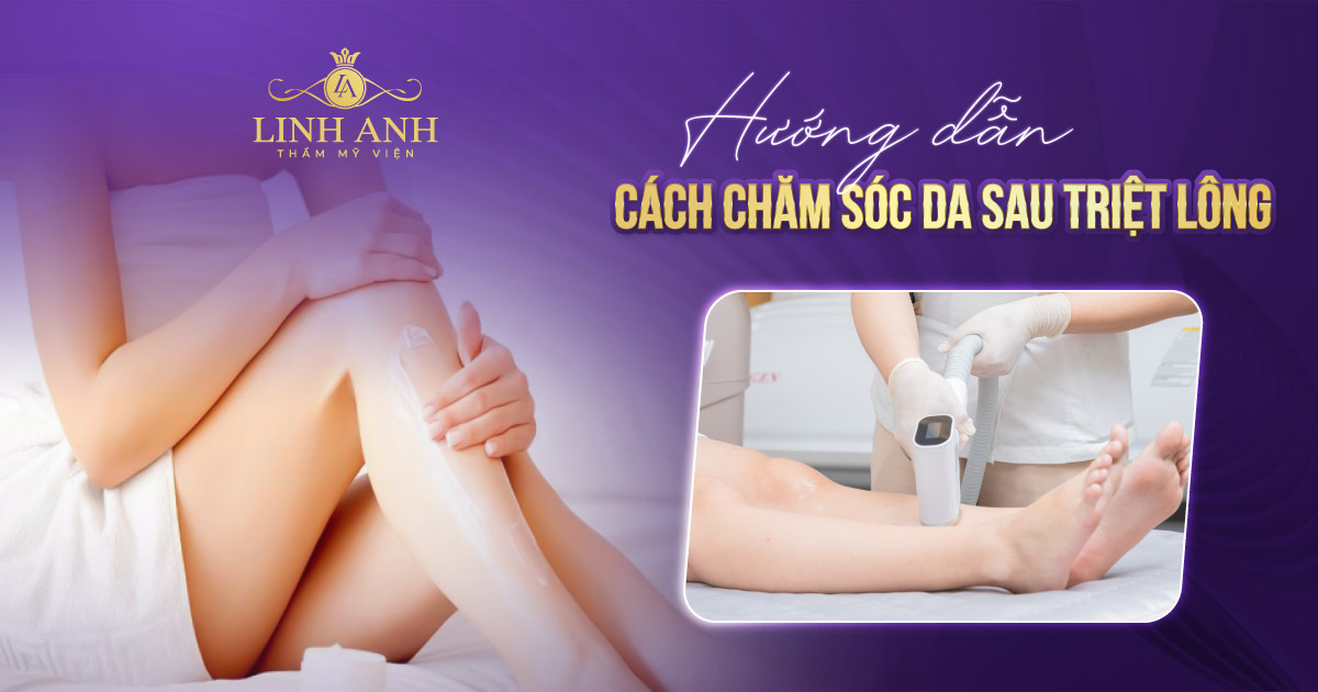 Hướng dẫn cách chăm sóc da sau triệt lông đúng cách