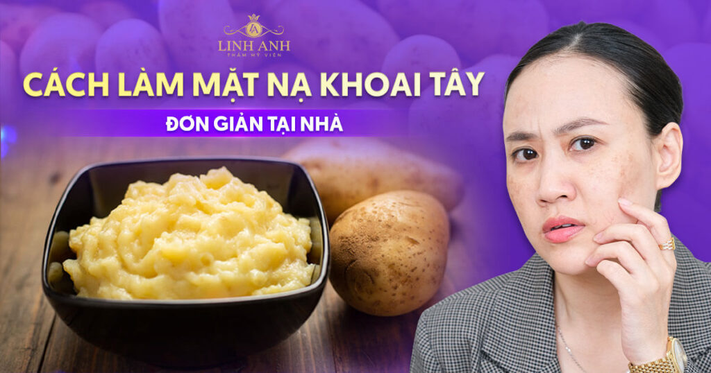 Mặt nạ khoai tây trị nám