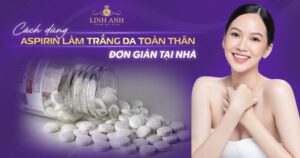 Aspirin làm trắng da toàn thân