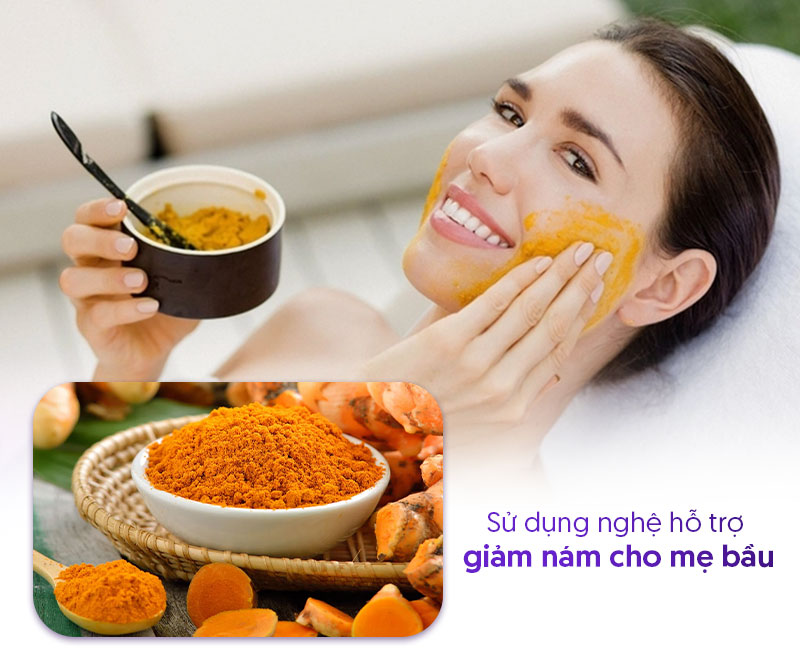 Cách trị nám da dành cho bà bầu dân gian với nghệ