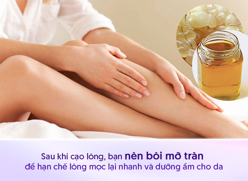 Cạo lông xong có nên bôi mỡ trăn không Cạo lông xong có nên bôi mỡ trăn không
