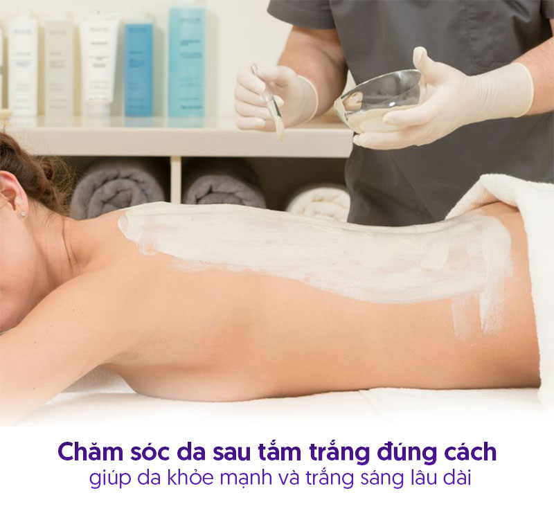 Chăm sóc da sau khi tắm trắng Chăm sóc da sau khi tắm trắng