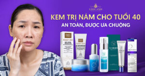 Kem trị nám cho tuổi 40