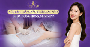 Nên tắm trắng vào thời gian nào