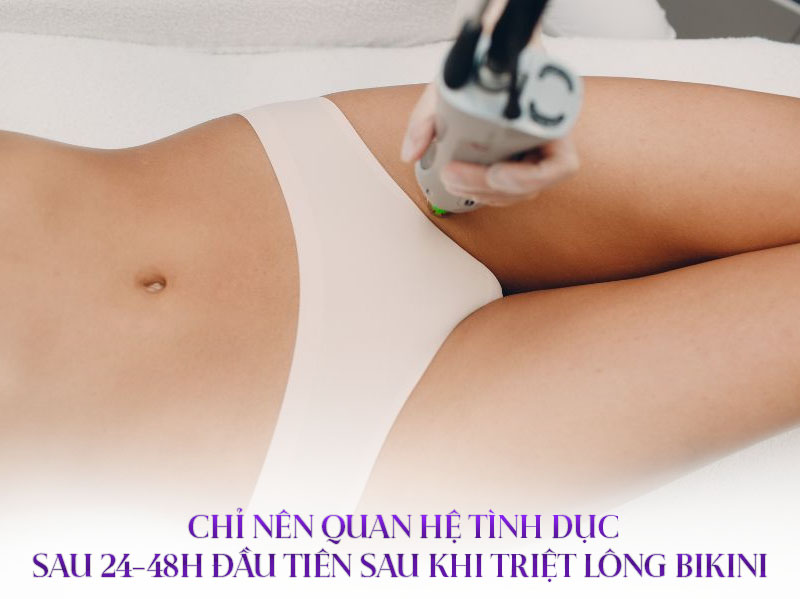 quan hệ sau triệt lông bikini có được không quan hệ sau triệt lông bikini có được không