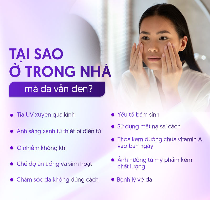 Tại sao ở trong nhà mà da vẫn đen sạm Tại sao ở trong nhà mà da vẫn đen sạm